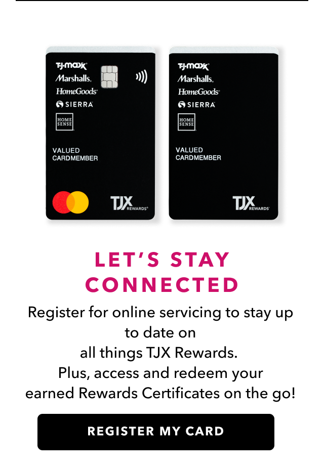 Register your TJX Rewards card