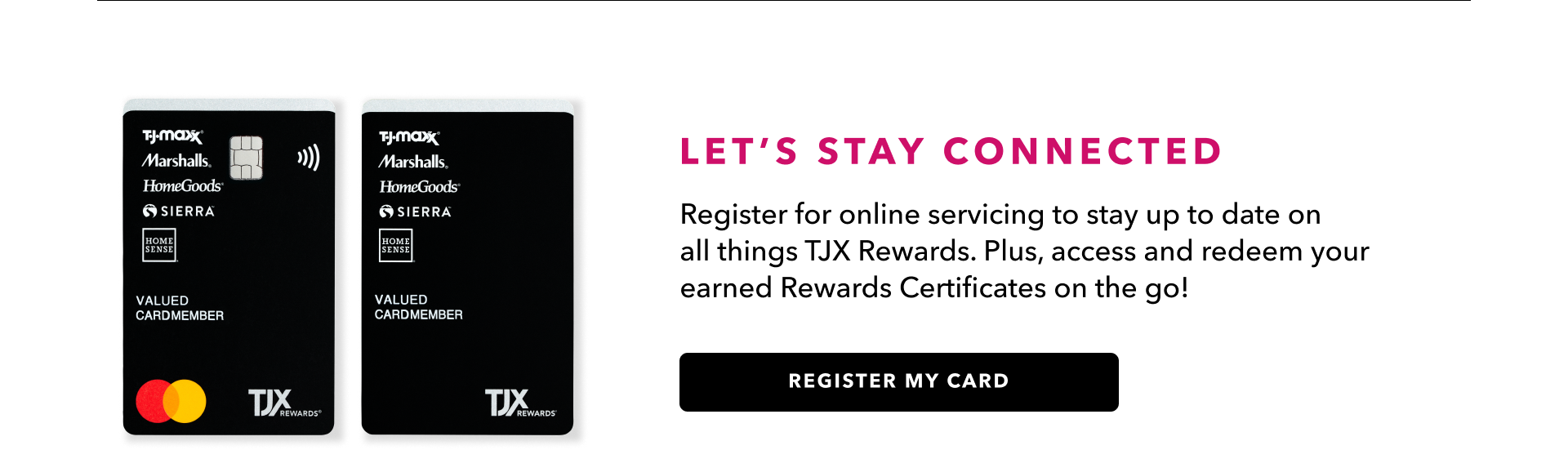 Register your TJX Rewards card