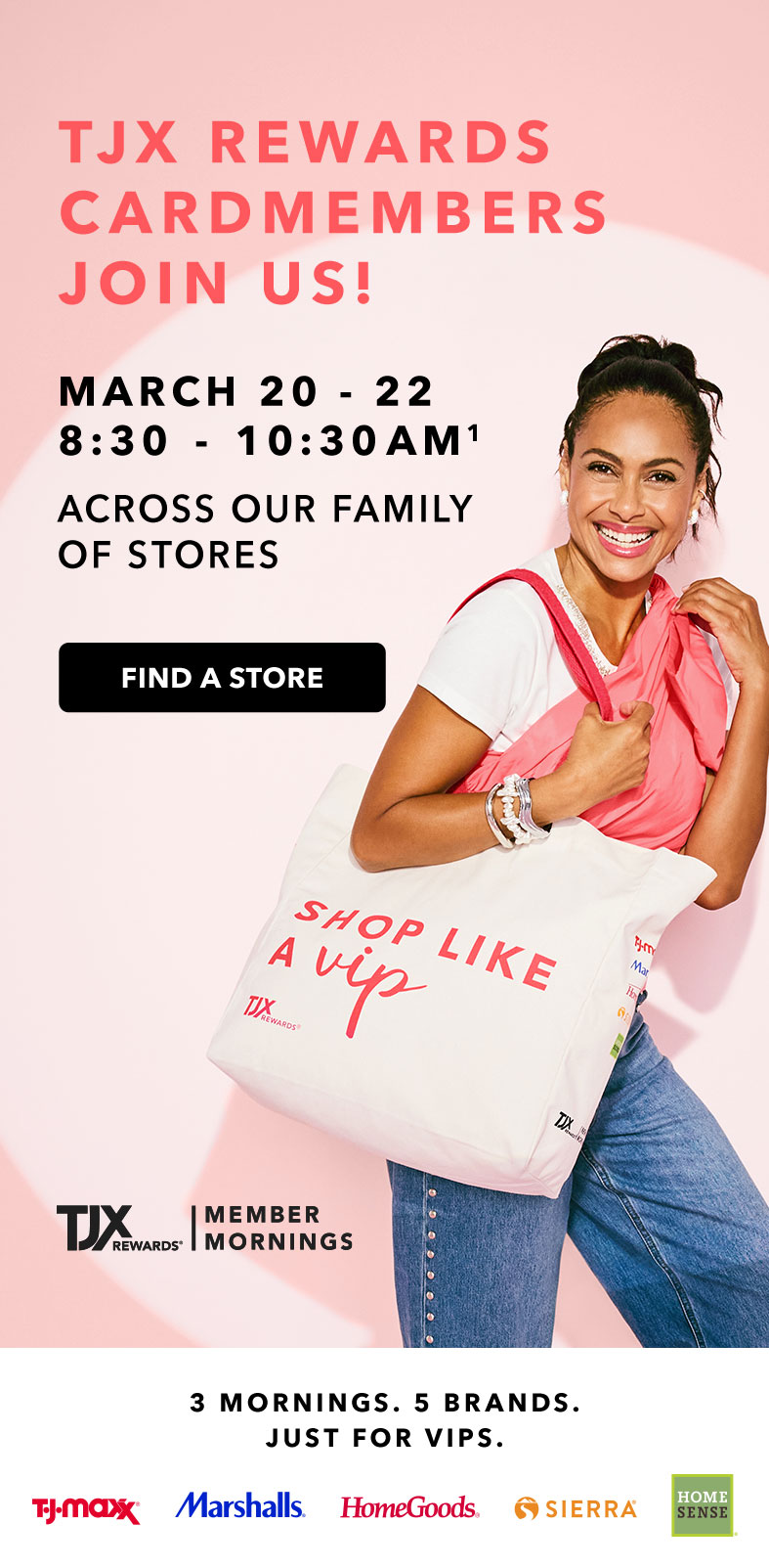 Member event. march 20 - 22, 8:30am-10:30am. Find a store.